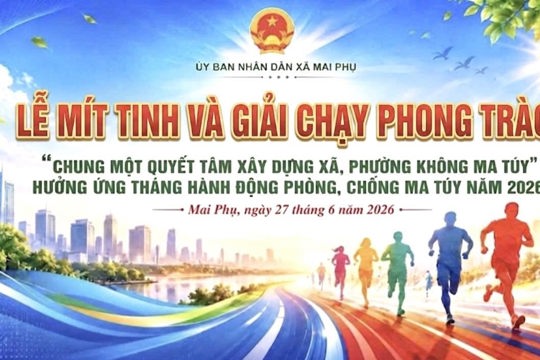 UBND xã Mai Phụ thông báo lễ mít tinh và giải chạy hưởng ứng Tháng hành động phòng, chống ma túy năm 2026