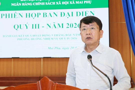 Ban đại diện Hội đồng quản trị Ngân hàng Chính sách xã hội xã Mai Phụ tổ chức phiên họp quý III, năm 2026 