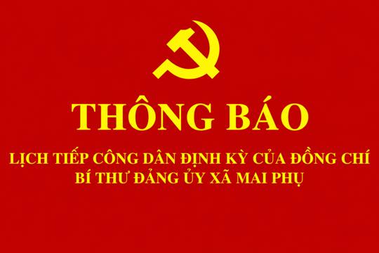 Thông báo lịch tiếp công dân định kỳ tháng 8/2026 của Bí thứ Đảng ủy xã Mai Phụ
