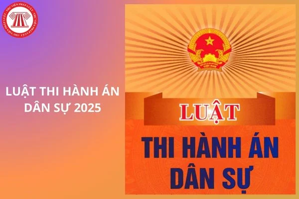 Nội dung mới cơ bản của Luật Thi hành án dân sự số 106/2025/QH15